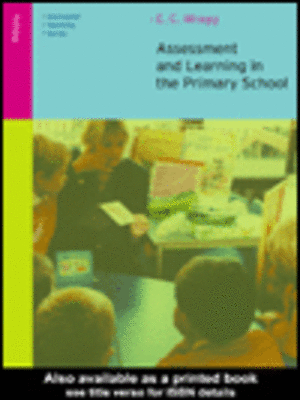 cover image of Assessment and Learning in the Primary School